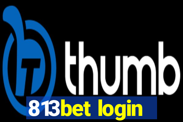 813bet login